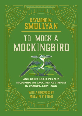 cover of To Mock a Mockingbird and Other Logic Puzzles