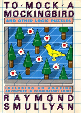 cover of To Mock a Mockingbird and Other Logic Puzzles